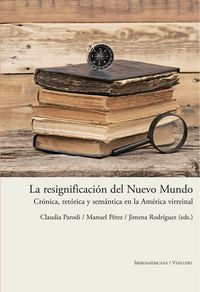 La resignificación del Nuevo Mundo, de PARODI, CLAUDIA | portada del libro