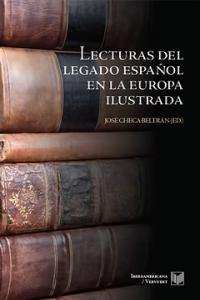 Lecturas del legado español en la Europa ilustrada, de CHECA BELTRAN, JOSE (ED.) | portada del libro