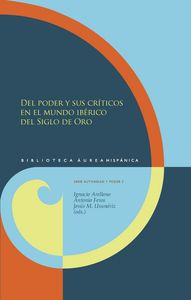 Del poder y sus cr¡ticos en el mundo ibérico del Siglo de Oro, de VARIOS AUTORES | portada del libro