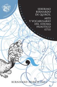 Arte y vocabulario del idioma huasteco (1711)., de QUIRóS, SEBERINO BERNARDO DE | portada del libro