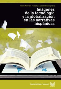 Imágenes de la tecnolog¡a y la globalización en las literaturas hispánicas, de VARIOS AUTORES | portada del libro
