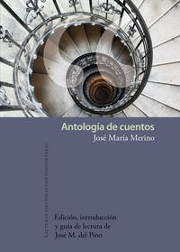 Antolog¡a de cuentos, de JOSé MARíA, MERINO | portada del libro