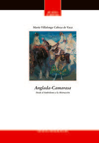 Anglada Camarasa. Desde el Simbolismo a la Abstracción, de VILLALONGA CABEZA DE VACA, MARIA | portada del libro