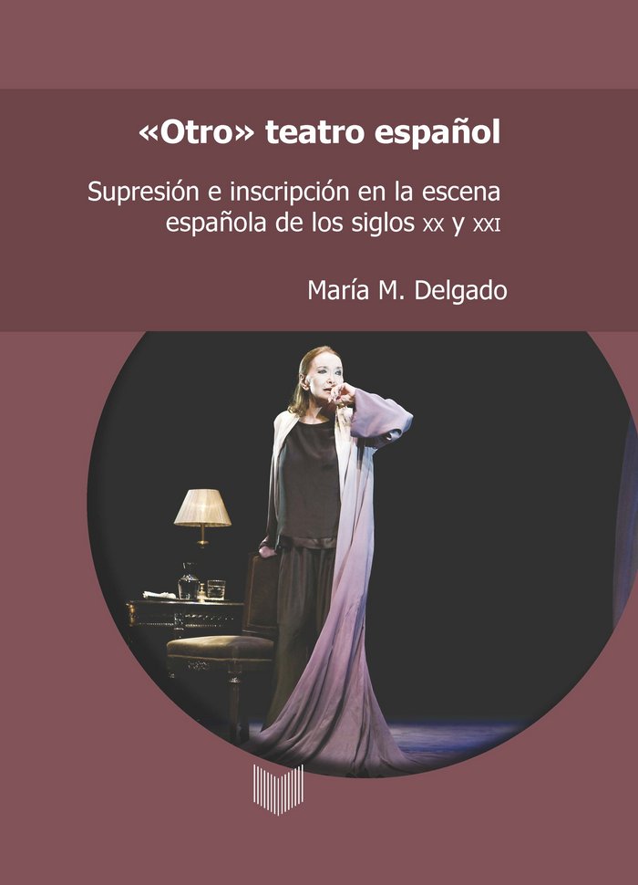 Otro teatro español, de DELGADO, MARIA M. | portada del libro
