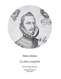 La obra completa. Vol. 1. Obra varia. Vol. 2. San Antonio de Padua. Vol. 3. Guzmán de Alfarache. Ped, de ALEMáN, MATEO | port