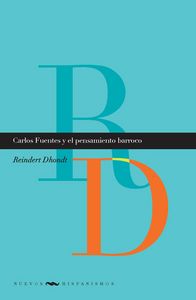 Carlos Fuentes y el pensamiento barroco., de DHONDT, REINDERT | portada del libro