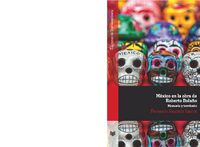 México en la obra de Roberto Bolaño. Memoria y territorio., de SAUCEDO LASTRA, FERNANDO | portada del libro