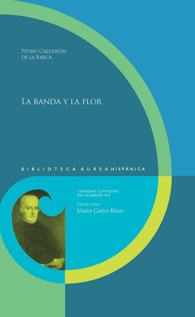 LA BANDA Y LA FLOR, de PEDRO CALDERON DE LA BARCA | portada del libro