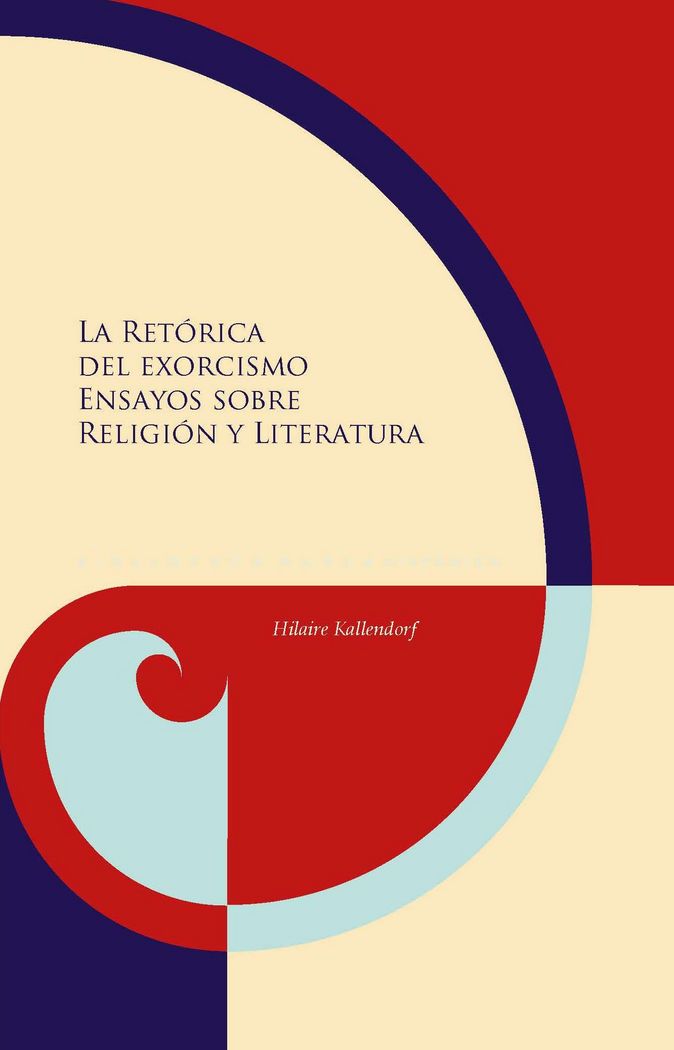 La retórica del exorcismo, de KALLENDORF, HILAIRE | portada del libro