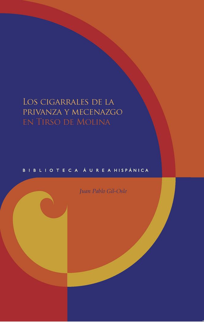 Los cigarrales de la privanza y mecenazgo en Tirso de Molina, de GIL-OSLE, JUAN PABLO | portada del libro