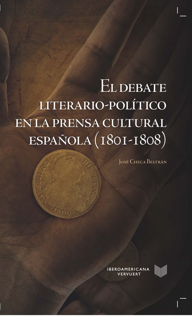 El debate literario-pol¡tico en la prensa cultural española (1801-1808)., de CHECA BELTRAN, JOSE | portada del libro