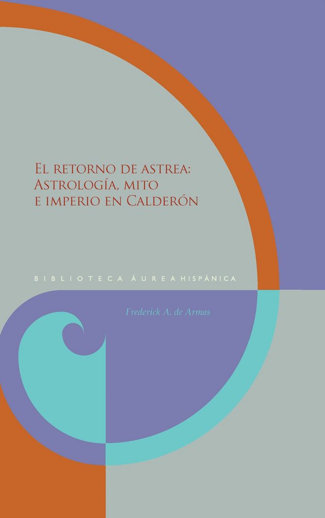 El retorno de Astrea, de DE ARMAS, FREDERICK A. | portada del libro