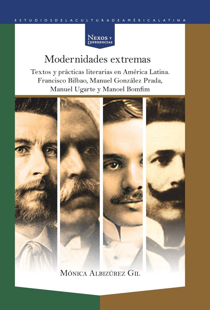 Modernidades extremas. Textos y prácticas literarias en América Latina, de ALBIZUREZ GIL | portada del libro