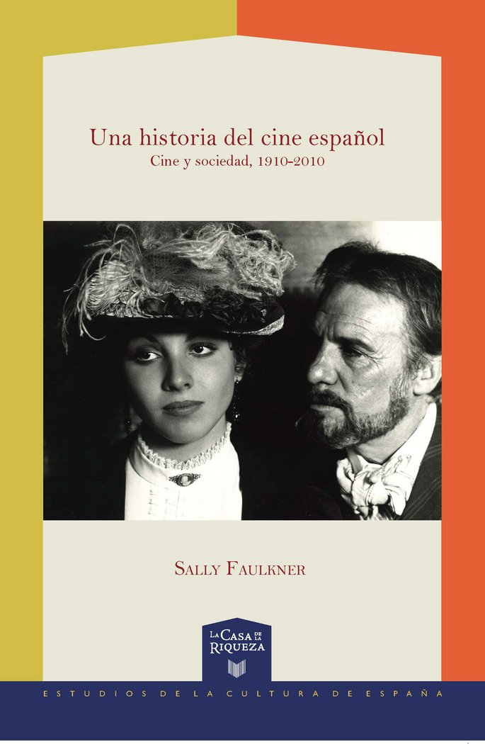 Una historia del cine español, de FAULKNER, SALLY | portada del libro