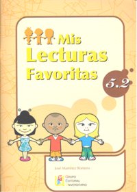 Mis lecturas favoritas 5.2, de Martínez Romero, José | portada del libro