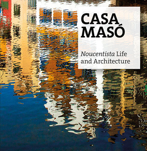 Casa Masó, noucentista life and architecture, de Falgàs Casanovas, Jordi | portada del libro