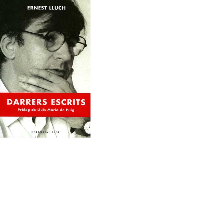 Darrers escrits d'Ernest Lluch, de Lluch, Ernest | portada del libro