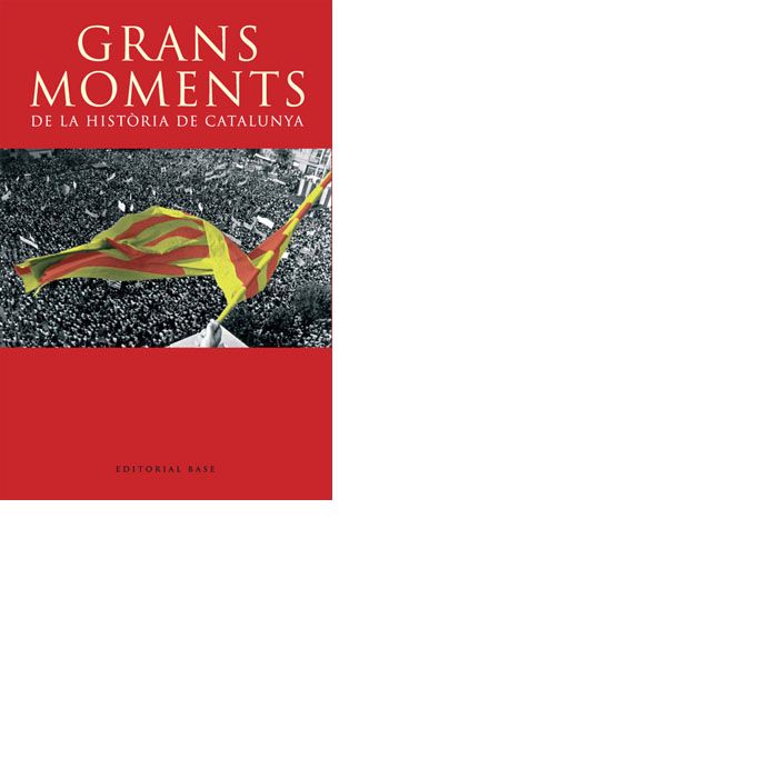 Grans moments de la història de Catalunya, de Figueres, Josep Maria | portada del libro