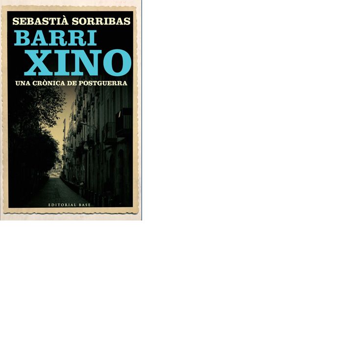 Barri Xino, de Sorribas i Roig, Sebastià | portada del libro