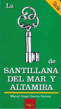 LLAVE DE SANTILLANA DEL MAR Y ALTAMIRA, LA | portada del libro