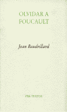 OLVIDAR A FOUCAULT  PT-14   *, de BAUDRILLARD | portada del libro