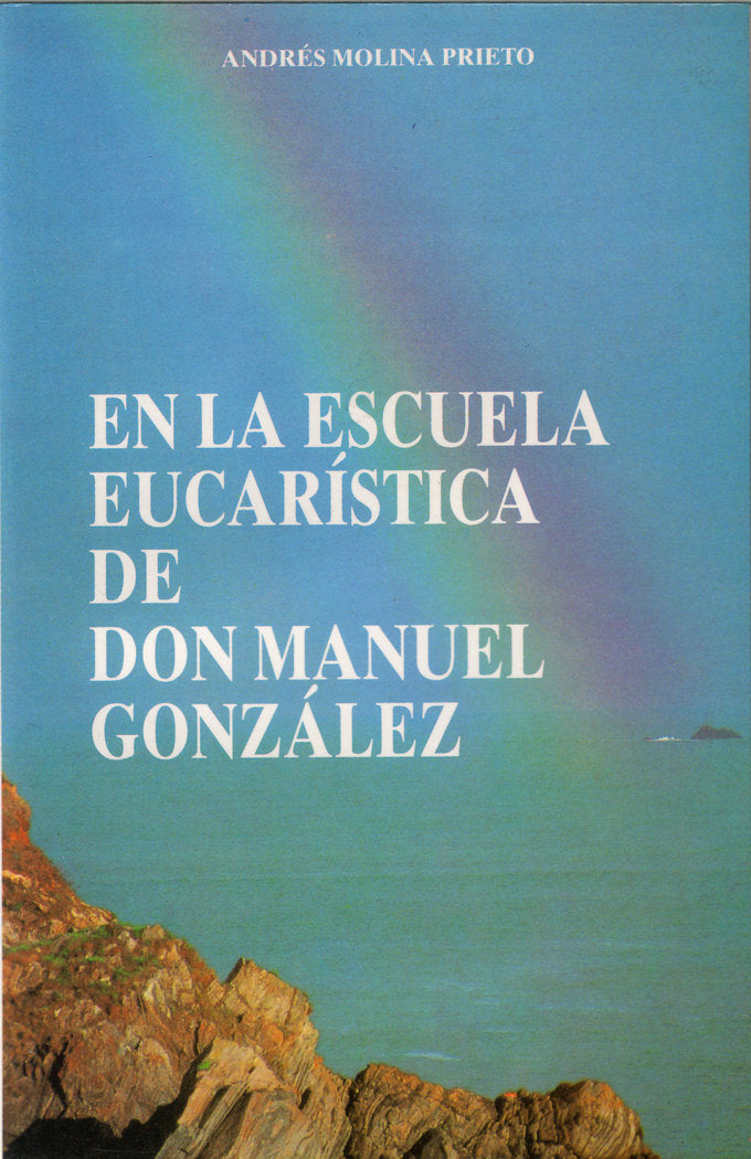 En la escuela eucarística de don Manuel González, de Molina Prieto | portada del libro