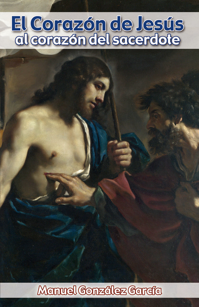 El Corazón de Jesús al corazón del Sacerdote, de González García, Manuel | portada del libro