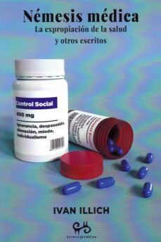 NEMESIS MEDICA. LA EXPROPIACION DE LA SALUD, de ILLICH | portada del libro