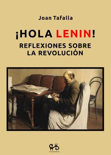 HOLA LENIN!, de JOAN TAFALLA | portada del libro