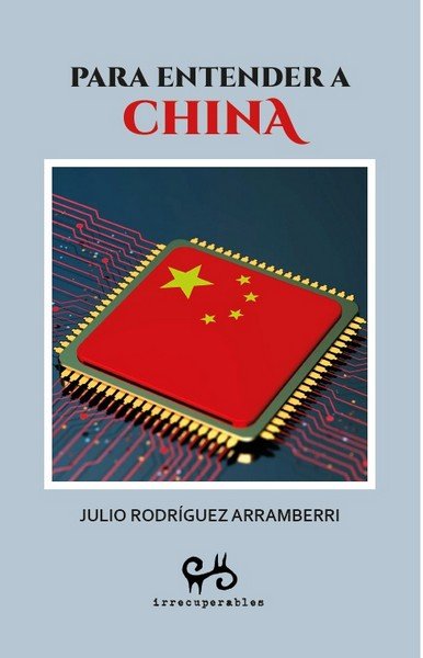 PARA ENTENDER A CHINA, de JULIO RODRIGUEZ ARRAMBERRI | portada del libro