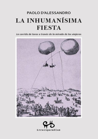 INHUMANISIMA FIESTA, LA, de PAOLO DÆALESSANDRO | portada del libro