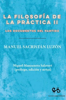 FILOSOFIA DE LA PRACTICA II, LA, de SACRISTAN LUZON, MANUEL | portada del libro