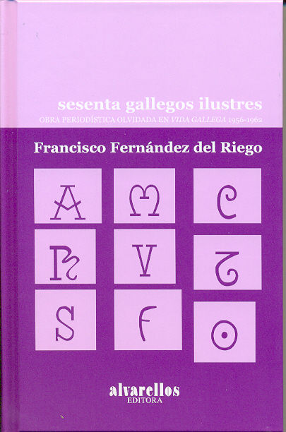 SESENTA GALLEGOS ILUSTRES, de Fernández del Riego, Francisco | portada del libro