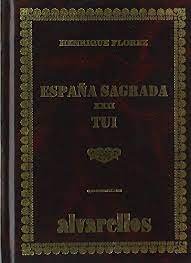 ESPAÑA SAGRADA XXII TUI. TOMO I, de Flórez, Henrigue | portada del libro