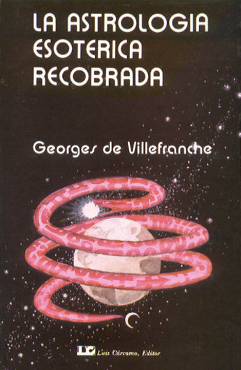 La Astrología Esotérica Recobrada, de Villafranche, George de | portada del libro