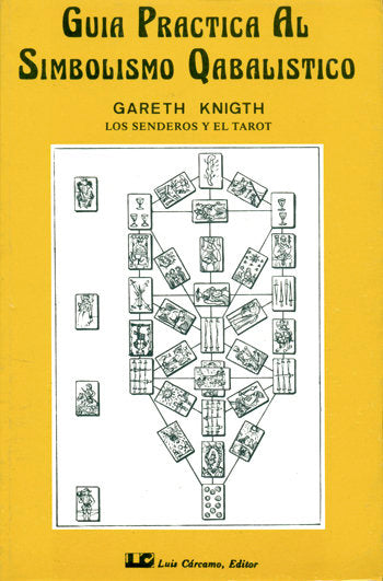 Guía práctica al Simbolismo Cabalístico, tomo II, de Knight, Gareth | portada del libro
