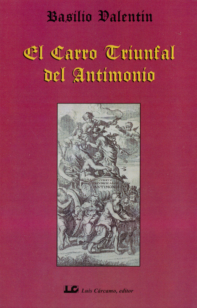 El Carro Triunfal del Antimonio, de Valentín | portada del libro