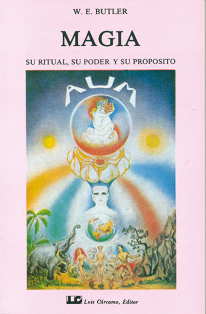 Magia, su ritual, su poder y su propósito, de Butler, W.E. | portada del libro