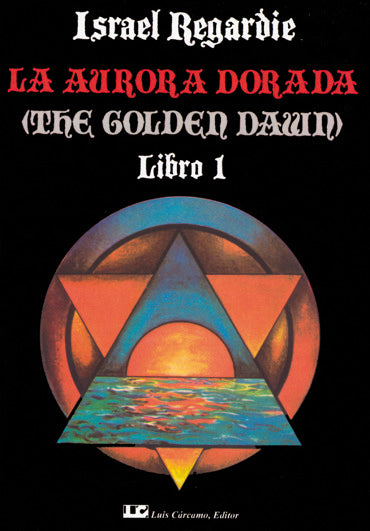La Aurora Dorada. Tomo 1, de Regardie, Israel | portada del libro
