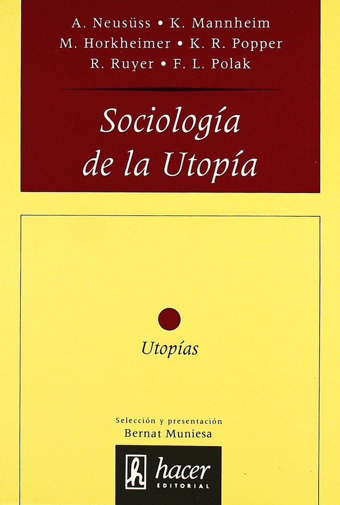 SOCIOLOGIA DE LA UTOPIA, de Muniesa, Bernat | portada del libro