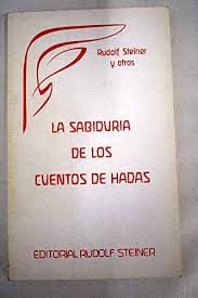 SABIDURIA DE LOS CUENTOS DE HADAS, de STEINER | portada del libro
