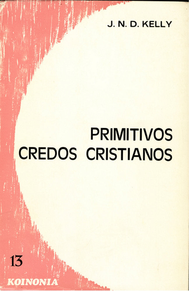 Primitivos credos cristianos, de Kelly | portada del libro