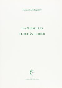 Las maravillas , El rufián dichoso, de ALTOLAGUIRRE | portada del libro