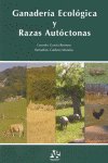 GANADERIA ECOLOGICA Y RAZAS AUTOCTONAS, de GARCIA ROMERO | portada del libro