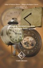 MANUAL LITERATURA ESPAÑOLA XVI CRONOLOGIA, de Felipe B. Pedraza Jiménez | portada del libro