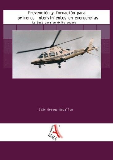 Prevención y Formación para primeros intervinientes en emergencias, de Ortega Deballón, Iván | portada del libro