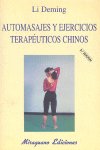 Automasajes y Ejercicios Terapéuticos Chinos, de Deming, Li | portada del libro