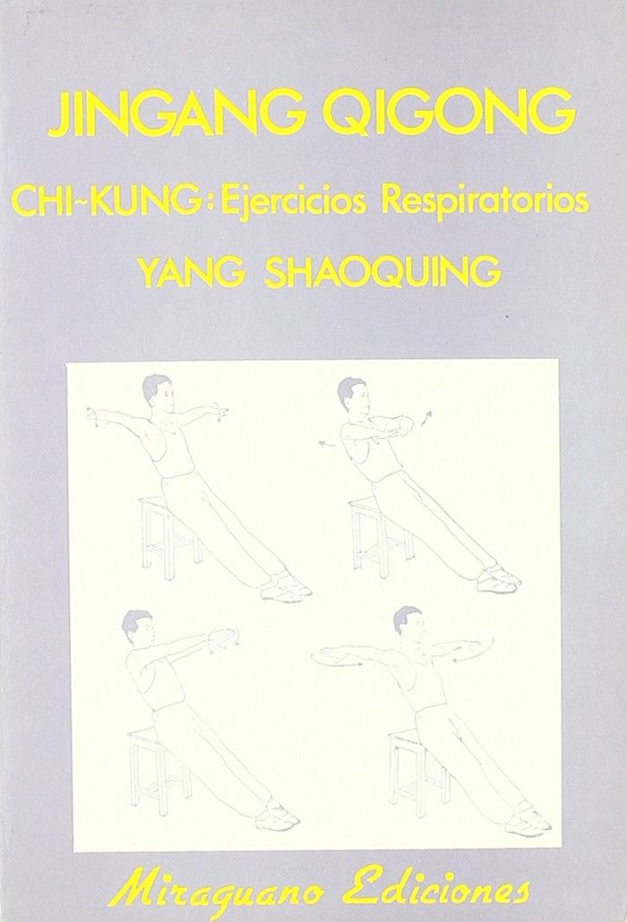 Jingang Qigong. Ejercicios de Respiración Chi Kung, de Shoaquing, Yang | portada del libro