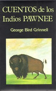 Cuentos de los Indios Pawnee., de Grinnell, George Bird | portada del libro