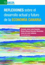 REFLEXIONES SOBRE EL DESARROLLO ACTUAL Y FUTURO DE LA ECONOMÍA CANARIA, de León González, Carmelo Javier | portada del libro